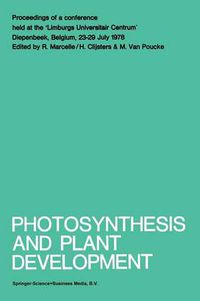 Cover image for Photosynthesis and Plant Development: Proceedings of a conference held at the 'Limburgs Universitair Centrum', Diepenbeek, Belgium, 23-29 July 1978