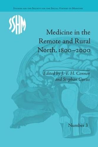 Cover image for Medicine in the Remote and Rural North, 1800-2000