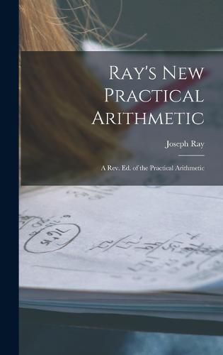 Cover image for Ray's New Practical Arithmetic