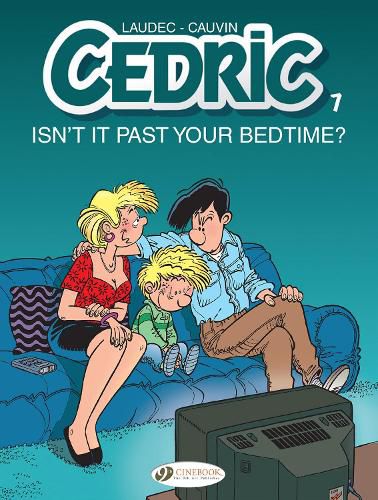 Cedric Vol. 7: Isn't It Past Your Bedtime?