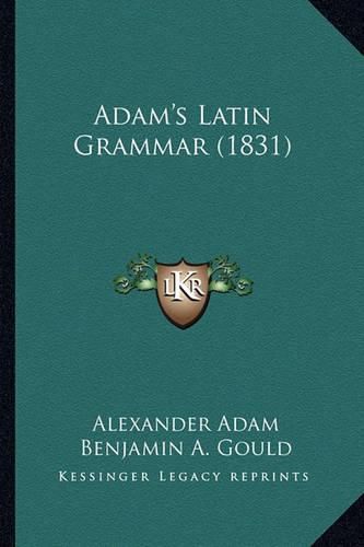 Cover image for Adam's Latin Grammar (1831)