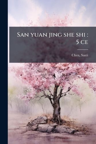 Cover image for San Yuan Jing She Shi: 5 Ce