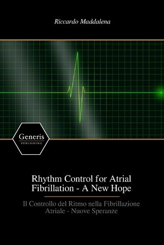 Cover image for Rhythm Control for Atrial Fibrillation - A New Hope
