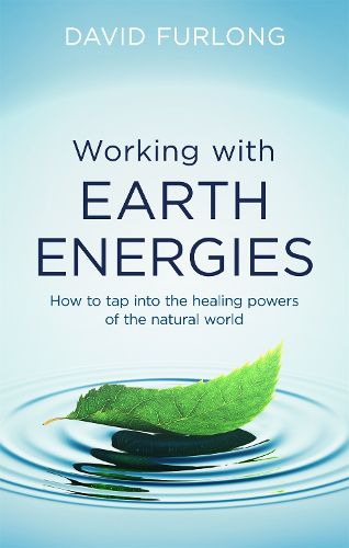 Cover image for Working With Earth Energies: How to tap into the healing powers of the natural world