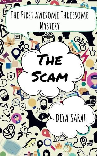 Cover image for The Scam: The First Awesome Threesome Mystery