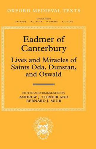 Cover image for Eadmer of Canterbury: Lives and Miracles of Saints Oda, Dunstan, and Oswald