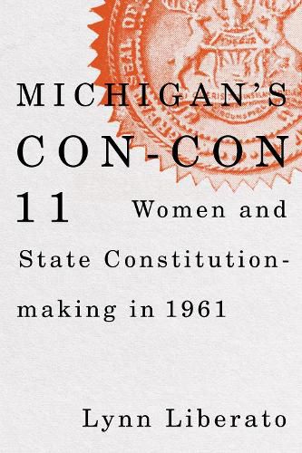 Cover image for Michigan's Con-Con 11