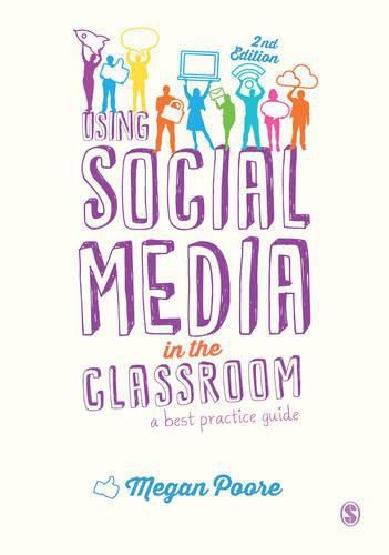 Cover image for Using Social Media in the Classroom: A Best Practice Guide