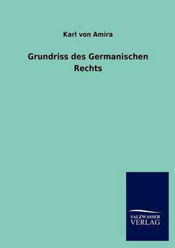 Cover image for Grundriss Des Germanischen Rechts