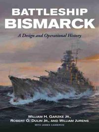 Cover image for Battleship Bismarck: A Design and Operational History