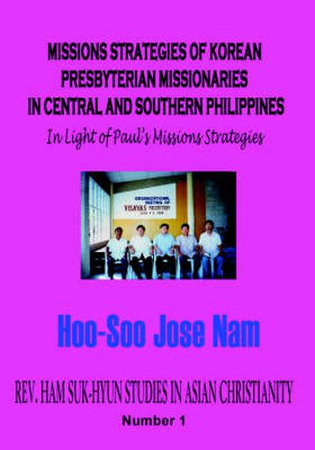 Missions Strategies of Korean Presbyterian Missionaries in Central and Southern Philippines