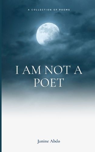 Cover image for I Am Not a Poet