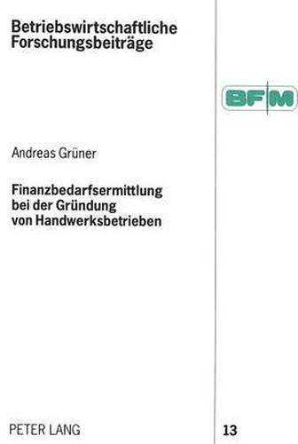 Finanzbedarfsermittlung Bei Der Gruendung Von Handwerksbetrieben