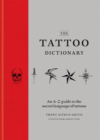 Cover image for The Tattoo Dictionary