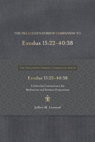 The Preacher's Hebrew Companion to Exodus 15