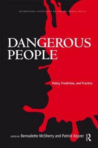 Cover image for Dangerous People: Policy, Prediction, and Practice