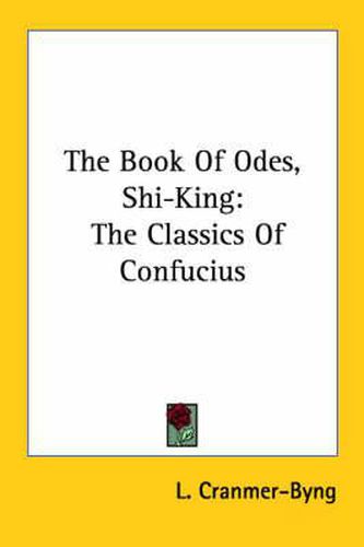 Cover image for The Book of Odes, Shi-King: The Classics of Confucius