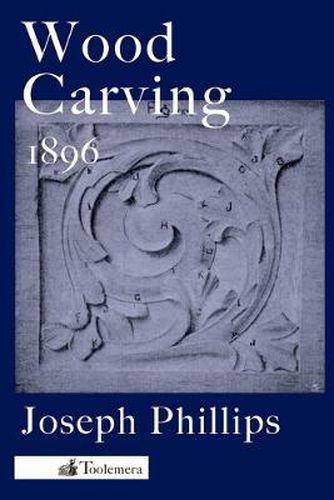 Cover image for Wood Carving: A Carefully Graduated Educational Course