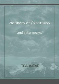 Cover image for Sonnets of Nearness - and Other Poems