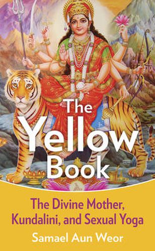 Cover image for Yellow Book: The Divine Mother, Kundalini, and Sexual Yoga