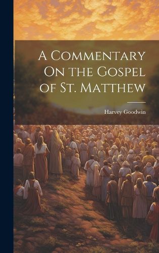 Cover image for A Commentary On the Gospel of St. Matthew