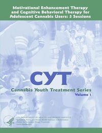 Cover image for Motivational Enhancement Therapy and Cognitive Behavioral Therapy for Adolescent Cannabis Users