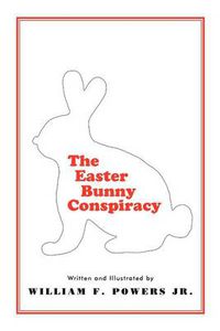Cover image for The Easter Bunny Conspiracy