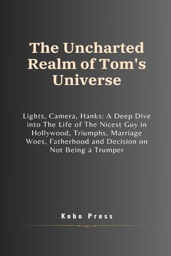 The Uncharted Realm of Tom's Universe