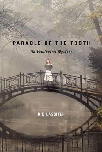 Cover image for Parable of the Tooth: An Existential Mystery