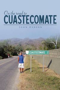 Cover image for On the Road to Cuastecomate