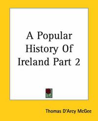 Cover image for A Popular History Of Ireland Part 2