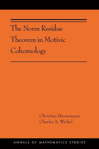 Cover image for The Norm Residue Theorem in Motivic Cohomology: (AMS-200)