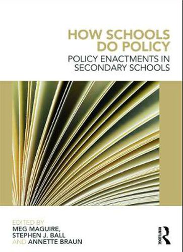 Cover image for How Schools Do Policy: Policy Enactments in Secondary Schools