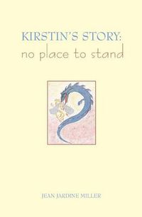 Cover image for Kirstin's Story: No Place to Stand