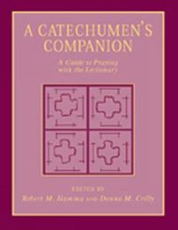 Cover image for A Catechumen's Companion: A Guide to Praying with the Lectionary