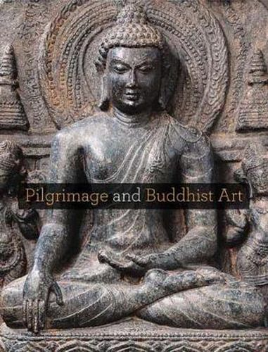 Pilgrimage and Buddhist Art