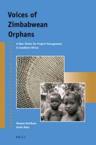 Cover image for Voices of Zimbabwean Orphans: A New Vision for Project Management in Southern Africa