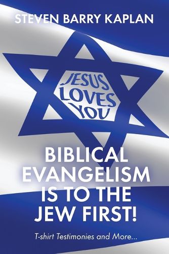 Cover image for Biblical Evangelism Is to the Jew First!