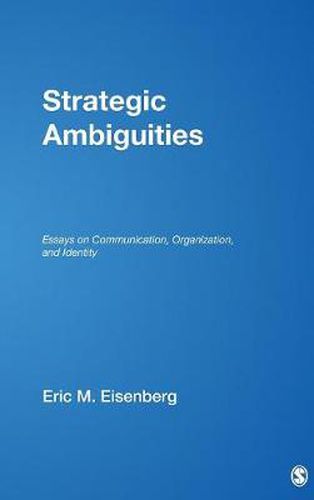 Cover image for Strategic Ambiguities: Essays on Communication, Organization, and Identity