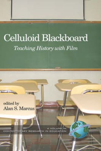 Cover image for Celluloid Blackboard: Teaching History with Film