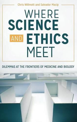 Cover image for Where Science and Ethics Meet: Dilemmas at the Frontiers of Medicine and Biology