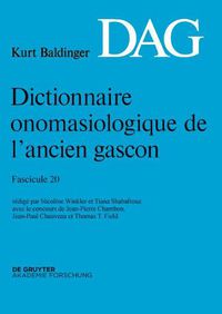 Cover image for Dictionnaire onomasiologique de lancien gascon (DAG) Dictionnaire onomasiologique de l'ancien gascon (DAG)