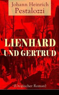 Cover image for Lienhard und Gertrud (Utopischer Roman)