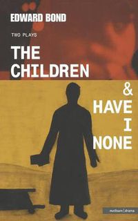 Cover image for The Children & Have I None