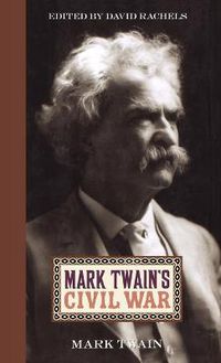 Cover image for Mark Twain's Civil War