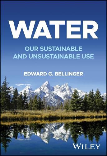 Cover image for Water: Our Sustainable and Unsustainable Use