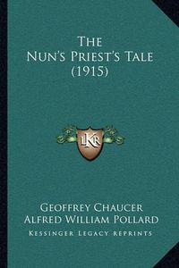 Cover image for The Nun's Priest's Tale (1915)