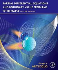 Cover image for Partial Differential Equations and Boundary Value Problems with Maple