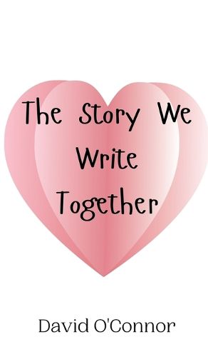 Cover image for The Story We Write Together
