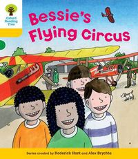 Cover image for Oxford Reading Tree: Level 5: Decode and Develop Bessie's Flying Circus